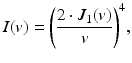 
$$ I(v)={\left(\frac{2\cdot {J}_1(v)}{v}\right)}^4, $$
