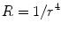 
$$ R=1/{r}^4 $$
