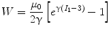 
$$ W=\frac{\mu_0}{2\upgamma}\left[{e}^{\upgamma \left({I}_1-3\right)}-1\right] $$
