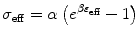 
$$ {\sigma}_{\mathrm{eff}}=\alpha \left({e}^{\beta {\varepsilon}_{\mathrm{eff}}}-1\right) $$
