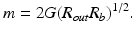 
$$ m=2G{\left({R}_{out}{R}_b\right)}^{1/2}. $$
