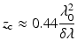 
$$ {z}_{\mathrm{c}}\approx 0.44\frac{\lambda_0^2}{\delta \lambda } $$
