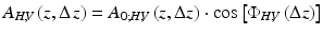 
$$ {A}_{H,\kern-0.15em V}\left(z,\Delta \kern0.1em z\right)={A}_{0;H,\kern-0.15em V}\left(z,\Delta z\right)\cdot \cos \left[{\Phi}_{H,\kern-0.15em V}\left(\Delta z\right)\right] $$
