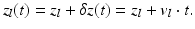 
$$ {z}_l(t)={z}_l+\delta z(t)={z}_l+{v}_l\cdot t. $$
