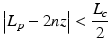 
$$ \left|{L}_p-2nz\right|<\frac{L_c}{2} $$
