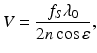 
$$ V=\frac{f_S{\lambda}_0}{2n \cos \varepsilon }, $$
