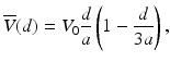 
$$ \overline{V}(d)={V}_0\frac{d}{a}\left(1-\frac{d}{3a}\right), $$
