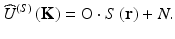 
$$ {\widehat{U}}^{(S)}\left(\mathbf{K}\right)=\mathrm{O}\cdot S\left(\mathbf{r}\right)+N. $$
