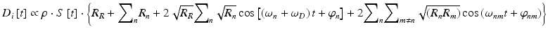 
$$ {D}_i\left[t\right]\propto \rho \cdot S\left[t\right]\cdot \left\{{R}_R+{\displaystyle {\sum}_n}{R}_n+2\sqrt{R_R}{\displaystyle {\sum}_n}\sqrt{R_n} \cos \left[\left({\omega}_n+{\omega}_D\right)t+{\varphi}_n\right]+2{\displaystyle {\sum}_n}{\displaystyle {\sum}_{m\ne n}}\sqrt{\left({R}_n{R}_m\right)} \cos \left({\omega}_{nm}t+{\varphi}_{nm}\right)\right\} $$
